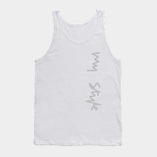 My style text Tank Top